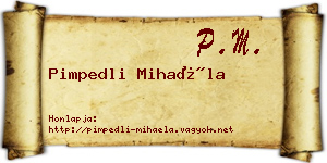 Pimpedli Mihaéla névjegykártya